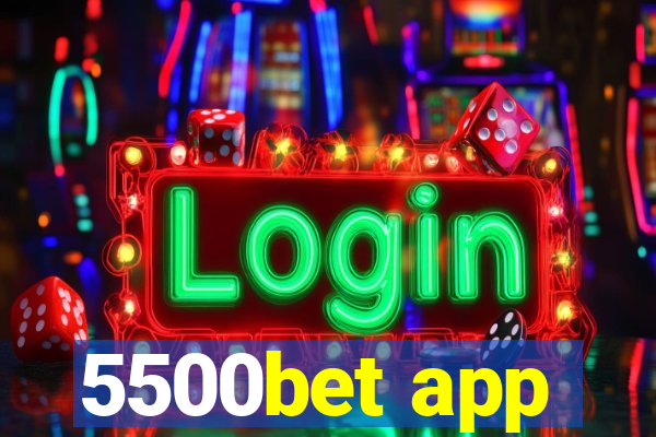 5500bet app